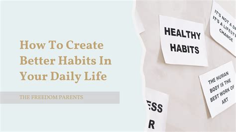  Habits: A Practical Guide for Creating Better Habits - Unveiling the Artful Choreography of Everyday Life