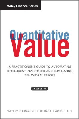 Quantitative Investing: A Practitioner's Guide to Building Wealth Through Numbers! - An Unconventional Voyage into Data-Driven Financial Decision Making