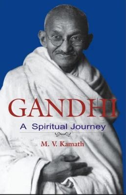  Tracking Gandhi: A Spiritual Journey Through India - En Biografi Som Blandar Andlighet Och Politisk Kamp